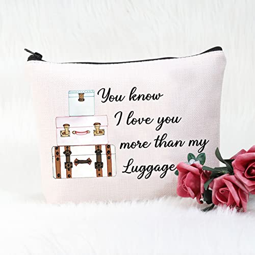 POFULL Inspired Gift You Know I Love You More than my Luggage Cosmetic Bag For Women (Black You know Bag)