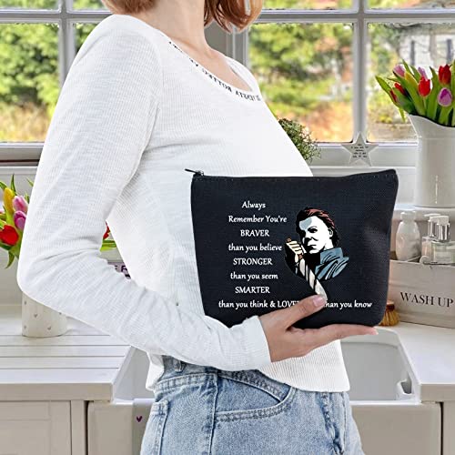 LEVLO Michael Myers Cosmetic Make Up Bag Horror Movie Fans Gift You'Re Braver Stronger Smarter Than You Think Makeup Zipper Pouch Bag For Friend Family (Always Michael Myers)