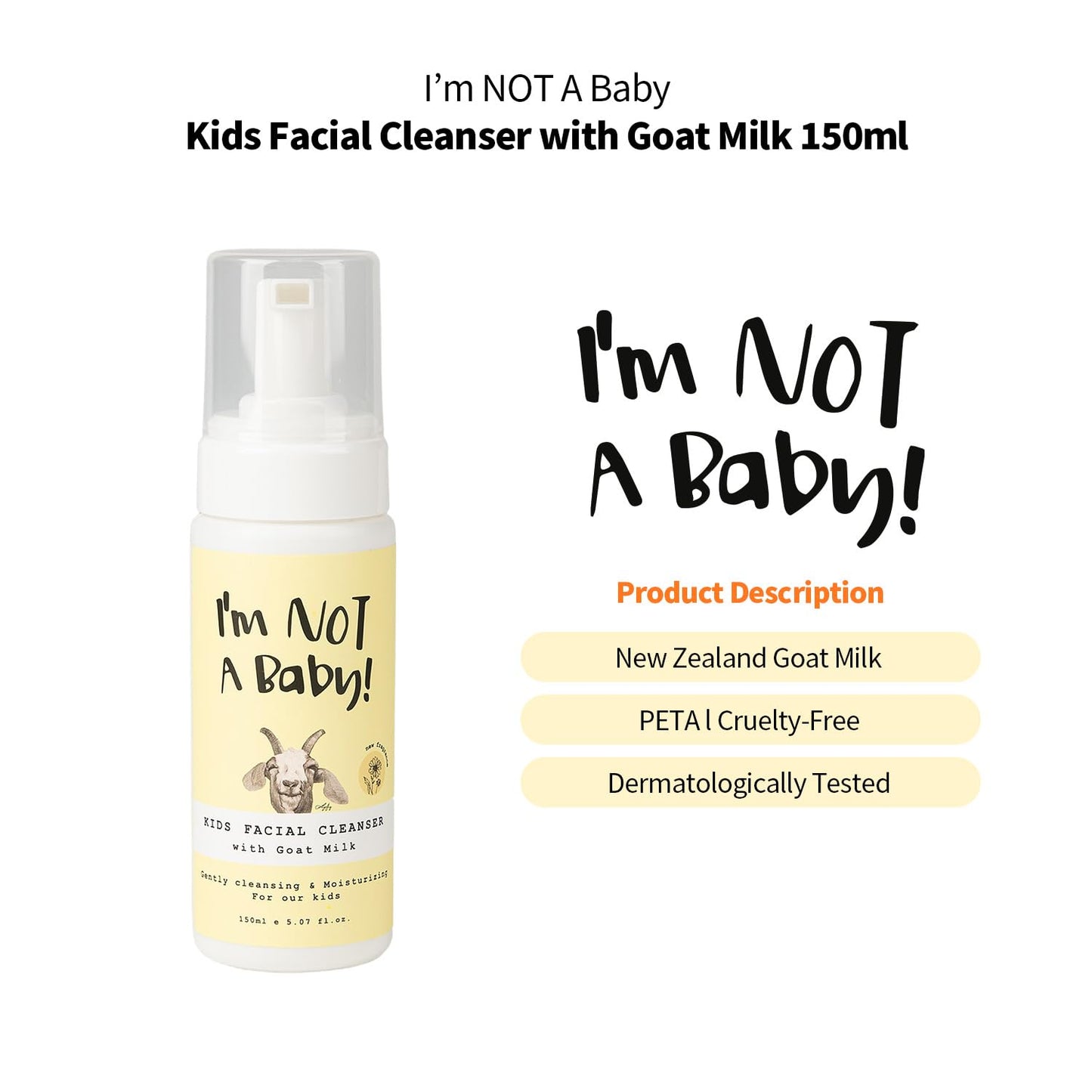 I'm NOT A Baby! Kids Face Wash Facial Cleanser – Gentle Goat Milk Formula for Sensitive Skin, Deep Hydration, Tear-Free, Hypoallergenic & Nourishing Care, 5.07 Fl oz (3)