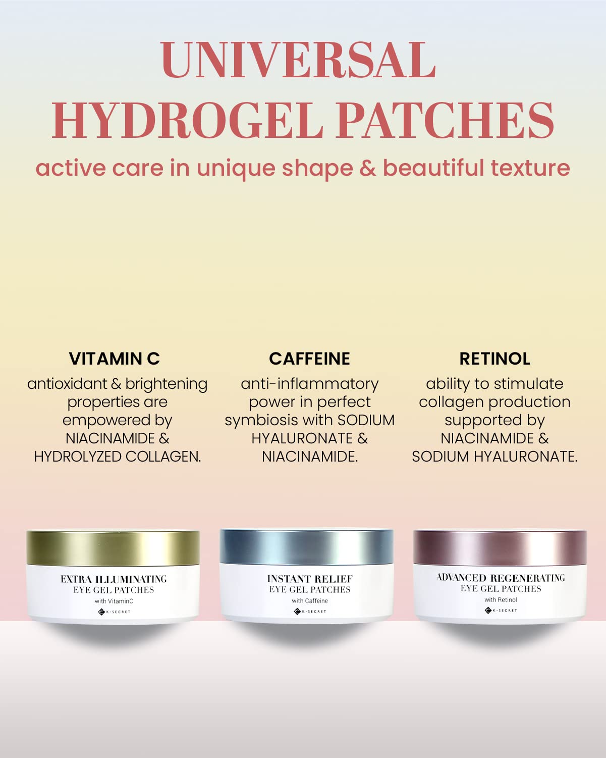 KSECRET HYDROGEL PATCHES 3 types set: RETINOL, CAFFEINE & VITAMIN C care in unique shape & beautiful texture