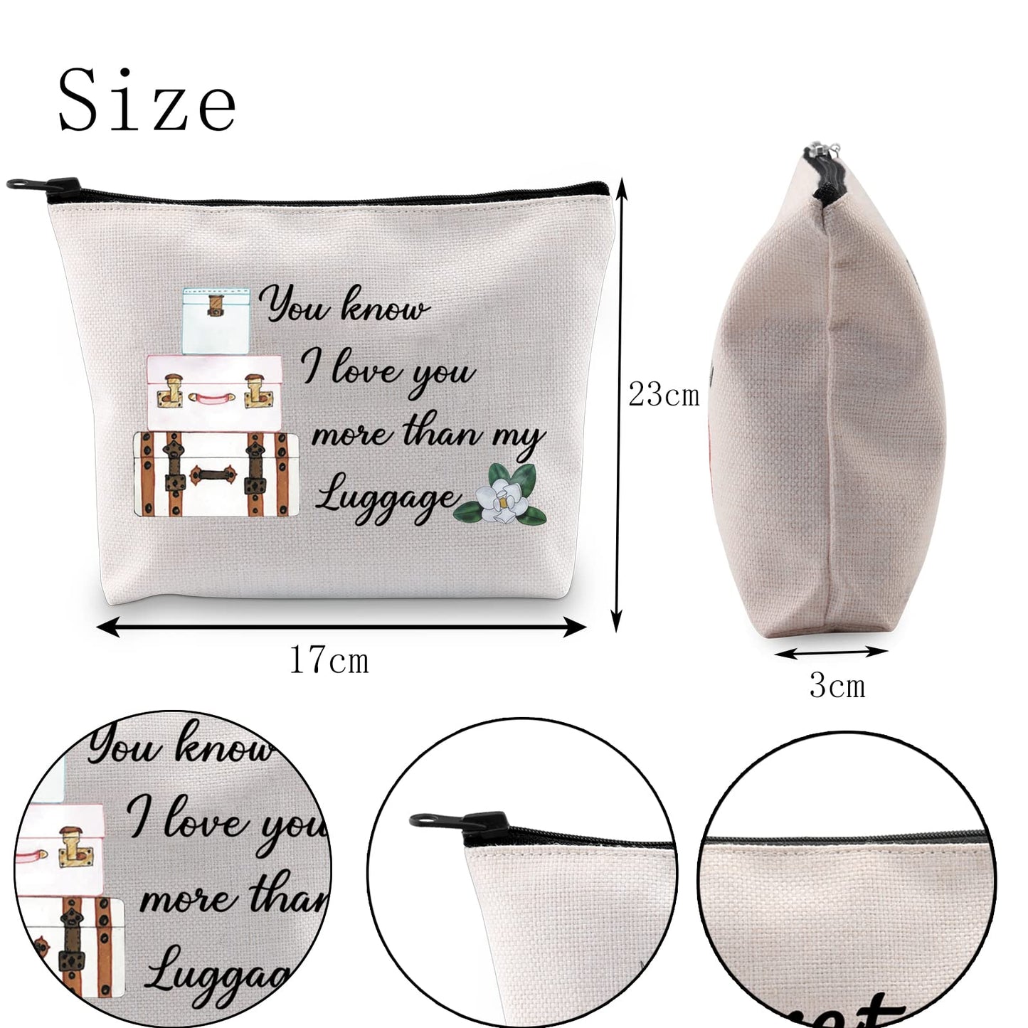 POFULL Magnolias Inspired Gift You Know I Love You More than my Luggage Cosmetic Bag For Women (You know I love you more than my Luggage bag)