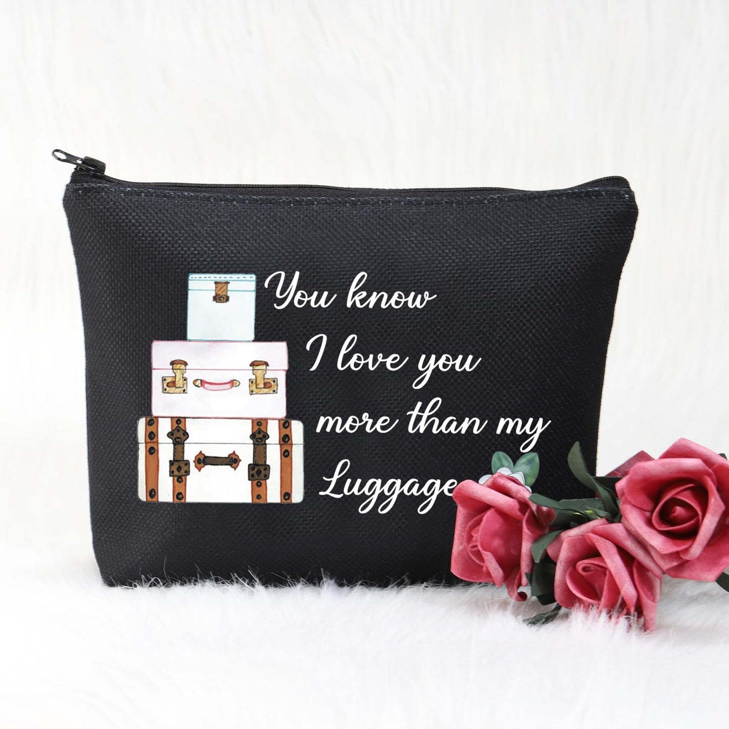 POFULL Inspired Gift You Know I Love You More than my Luggage Cosmetic Bag For Women (Black You know Bag)