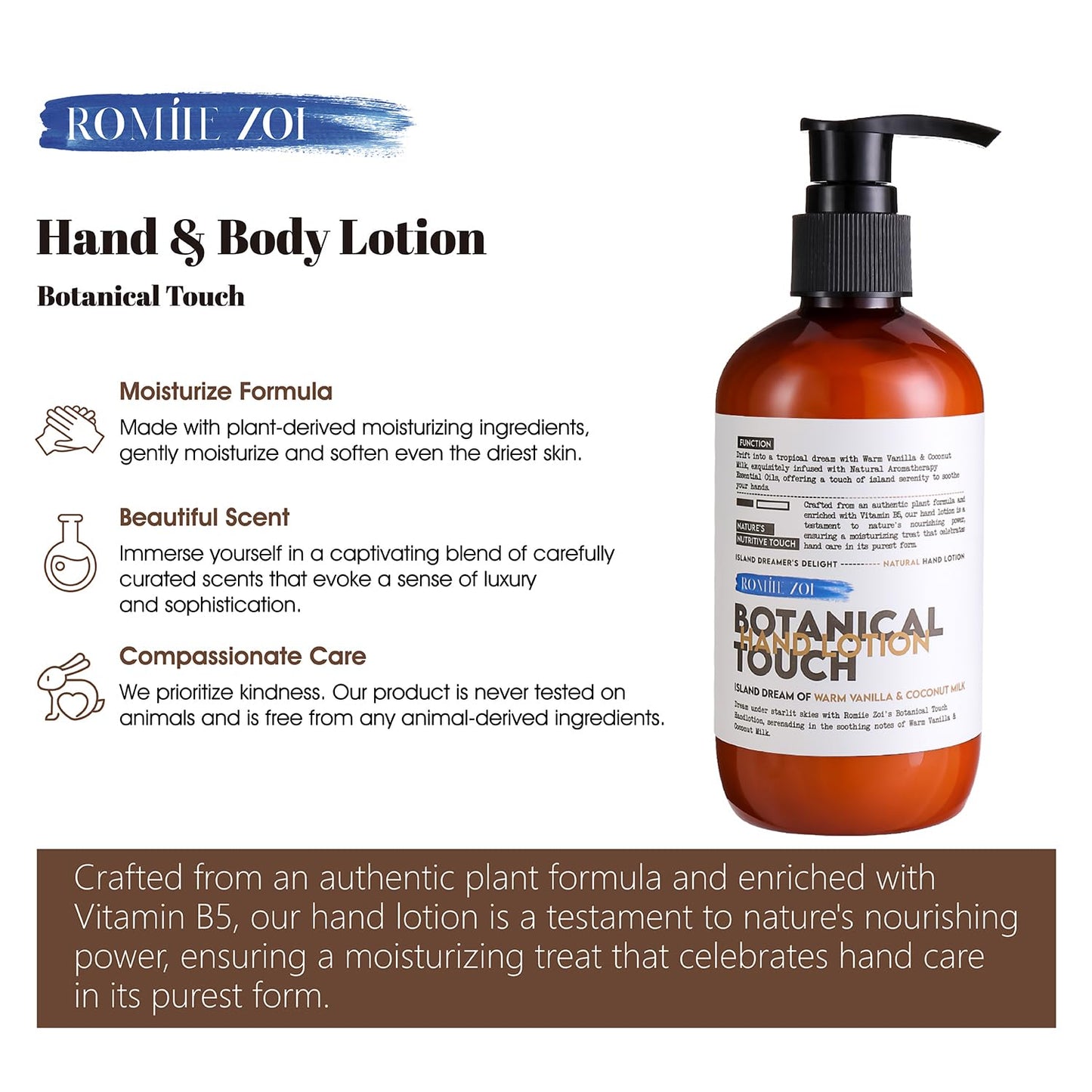 ROMIIE ZOI Natural Hand & Body Lotion Botanical Touch - Island Dream of Warm Vanilla & Coconut Milk - 236 ML / 8 FL OZ